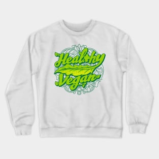 healthy vegan Crewneck Sweatshirt